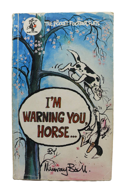 Footrot Flats I'm Warning you Horse Book