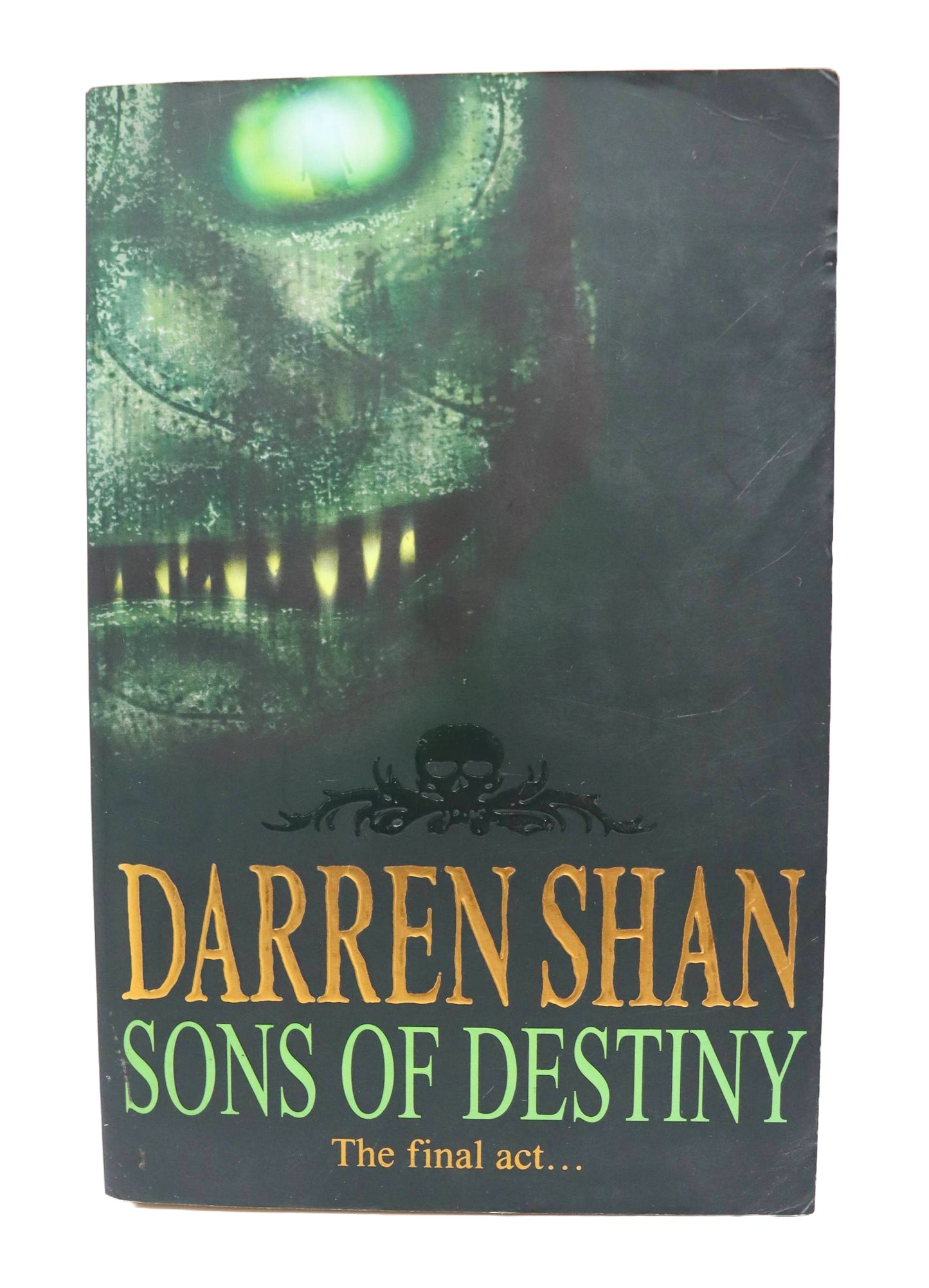 Darren Shan Sons of Destiny The Final act... book