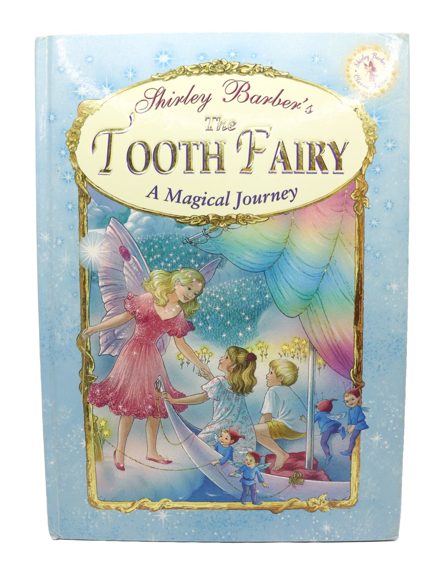 2005 Shirley Barber's The Tooth Fairy A Magical Journey Hard Cover Book