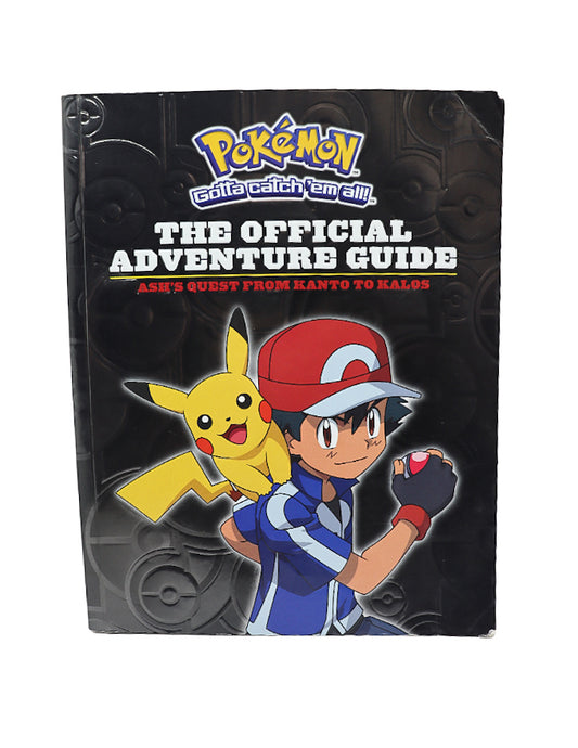 Pokemon The official adventure guide - Ash's quest from Kanto to Kalos
