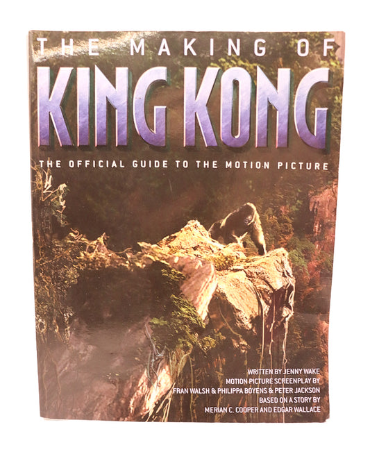 The making of King Kong the official guide to the motion picture book