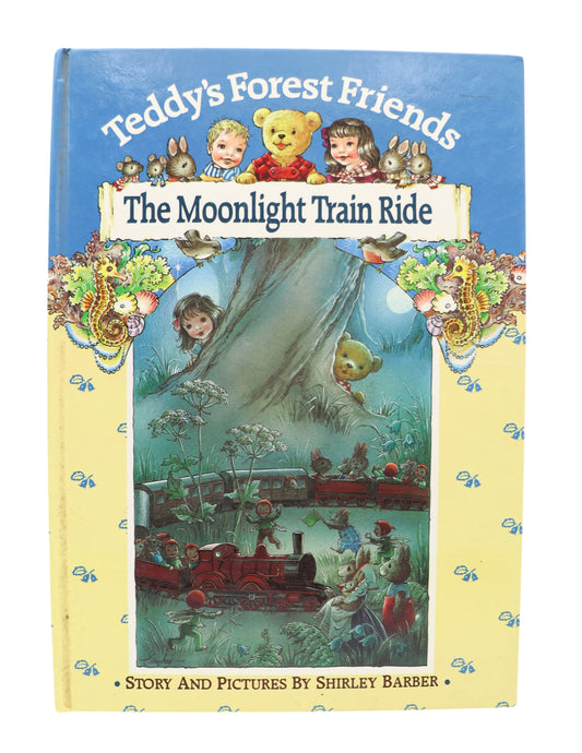 Shirley Barber Teddy's Forest Friends The Moonlight Train Ride Book