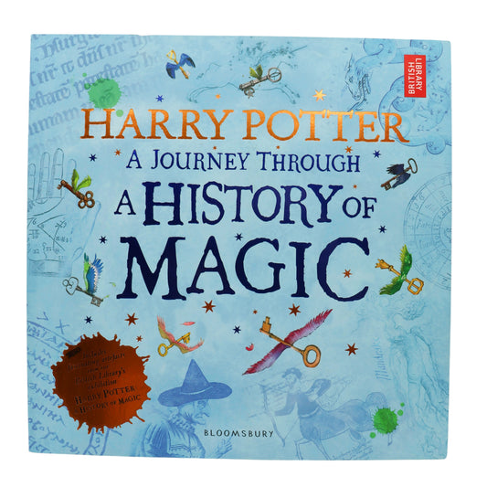 Harry Potter A journey Through A History Of Magic Book