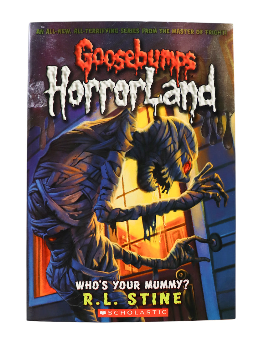 Goosebumps Horrorland Who's Your Mummy? Book