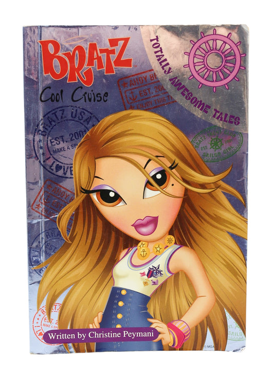 2007 Bratz: Cool Cruise Totally Awesome Tales Book
