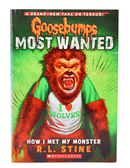 Goosebumps Most Wanted How I Met My Monster Book
