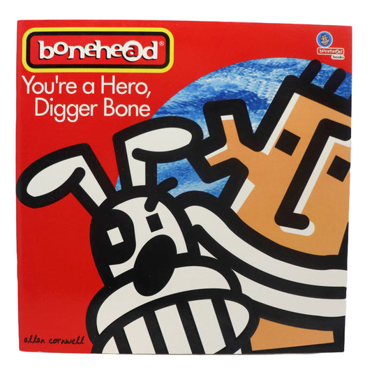 Bonehead You're A Hero Digger Bone Book