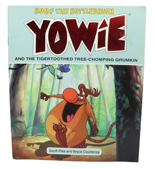 Boof The Bottlebrush Yowie And The Tigertoothed Tree Chomping Grumpkin Book